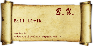Bill Ulrik névjegykártya